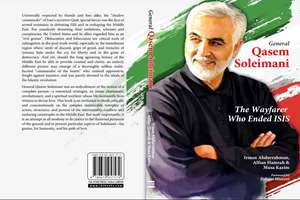 کتاب «ژنرال قاسم سلیمانی؛ سالکی که به داعش پایان داد» منتشر شد